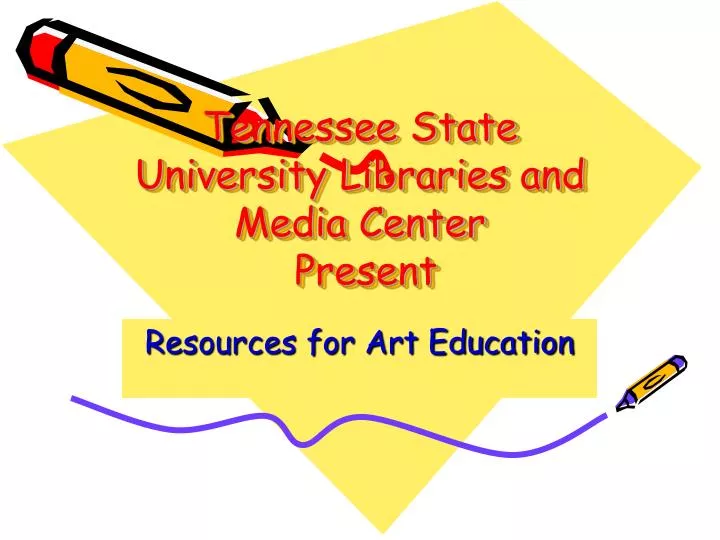 tennessee state university libraries and media center present