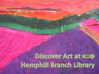 Discover Art at Hemphill Branch Library