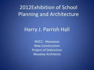 Harry J. Parrish Hall
