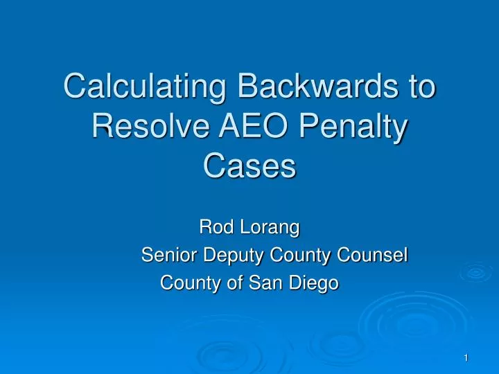 calculating backwards to resolve aeo penalty cases