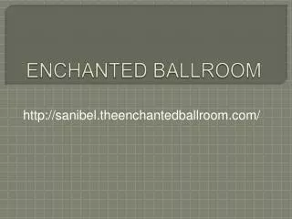 The Enchanted Ballroom Sanibel