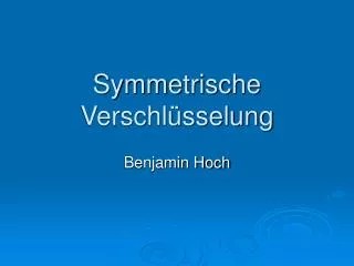 symmetrische verschl sselung
