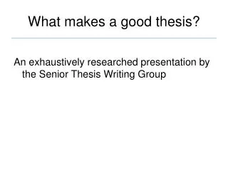 What makes a good thesis?