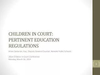 CHILDREN IN COURT: PERTINENT EDUCATION REGULATIONS