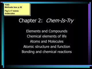 Chapter 2: Chem-Is-Try