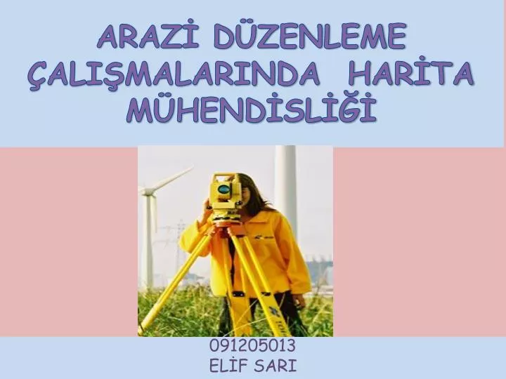 araz d zenleme ali malarinda har ta m hend sl