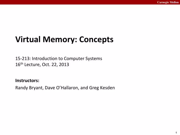 virtual memory concepts 15 213 introduction to computer systems 16 th lecture oct 22 2013