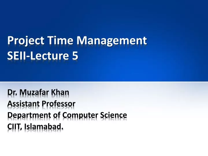 project time management seii lecture 5