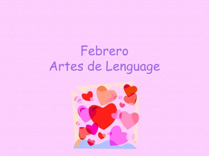 febrero artes de lenguage
