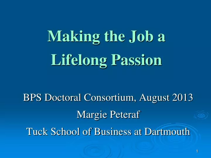 making the job a lifelong passion