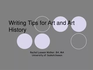 Writing Tips for Art and Art History