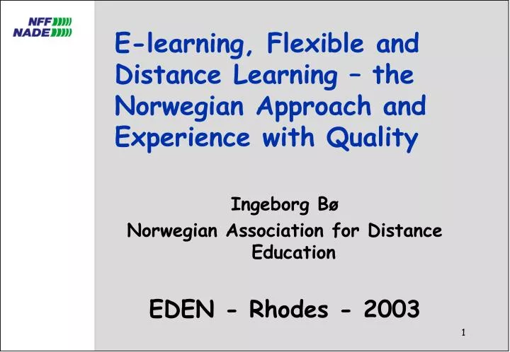 e learning flexible and distance learning the norwegian approach and experience with quality