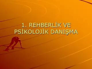 1 rehberl k ve ps koloj k dani ma