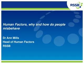 Human Factors, why and how do people misbehave