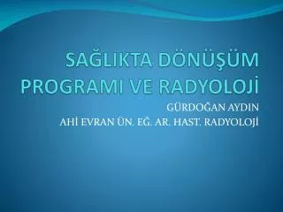 sa likta d n m programi ve radyoloj