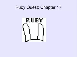 Ruby Quest: Chapter 17
