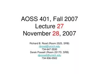 AOSS 401, Fall 2007 Lecture 27 November 28 , 2007