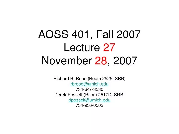 aoss 401 fall 2007 lecture 27 november 28 2007