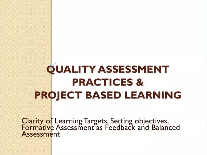 quality assessment practices project based learning
