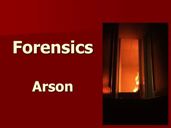 forensics arson