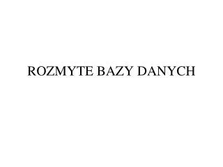 rozmyte bazy danych