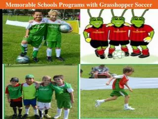Memorable Schools Programs with Grasshopper Soccer