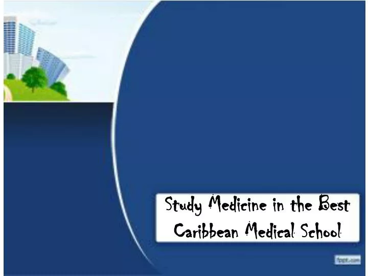 study medicine in the best caribbean medical school