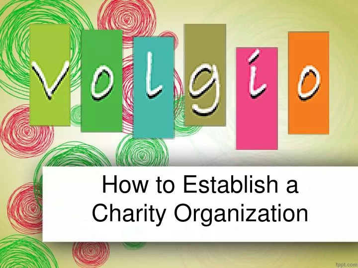 how to establish a charity organization