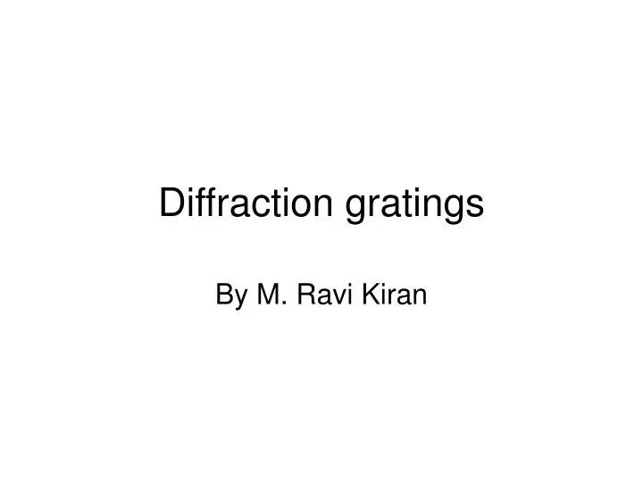 diffraction gratings