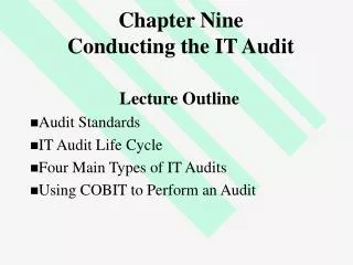 Chapter Nine Conducting the IT Audit