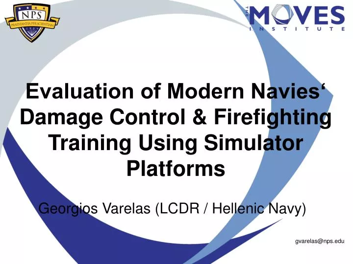 evaluation of modern navies damage control firefighting training using simulator platforms
