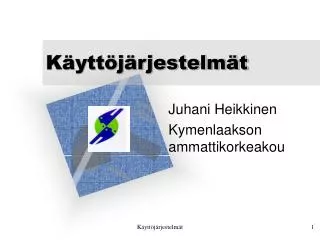 k ytt j rjestelm t