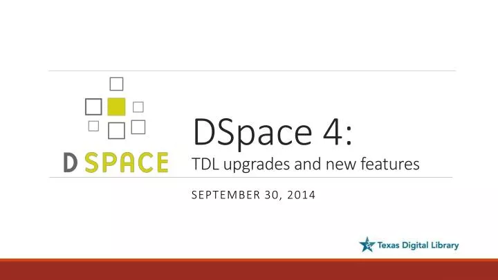 dspace 4 tdl upgrades and new features