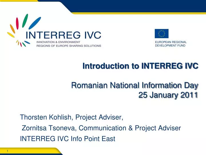 introduction to interreg ivc romanian national information day 2 5 january 2011