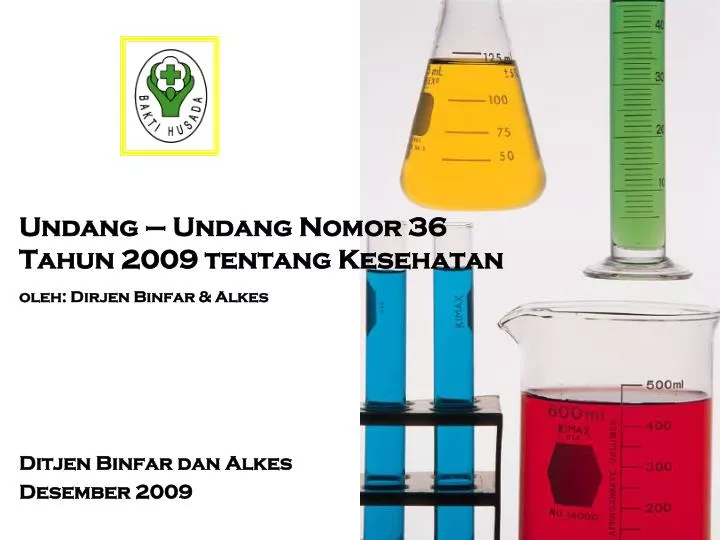 undang undang nomor 36 tahun 2009 tentang kesehatan oleh dirjen binfar alkes