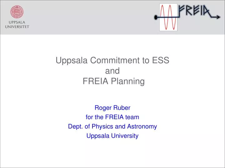 uppsala commitment to ess and freia planning