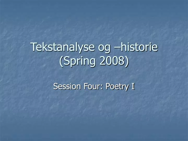 tekstanalyse og historie spring 2008
