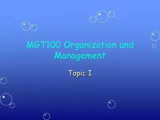 MGT100 Organization and Management