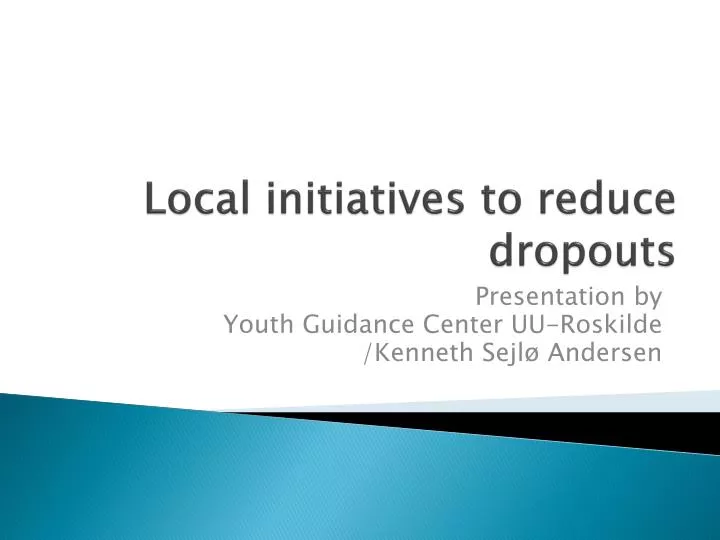 local initiatives to reduce dropouts