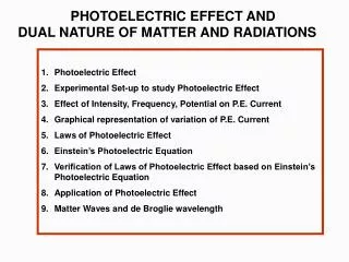 PHOTOELECTRIC EFFECT AND DUAL NATURE OF MATTER AND RADIATIONS