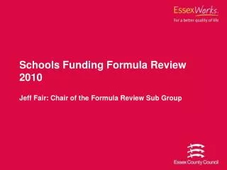 Schools Funding Formula Review 2010