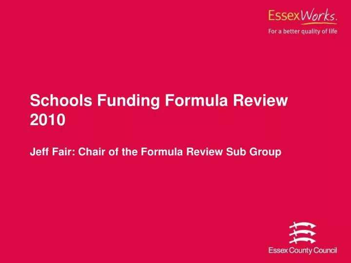 schools funding formula review 2010