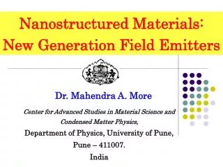 Nanostructured Materials: New Generation Field Emitters