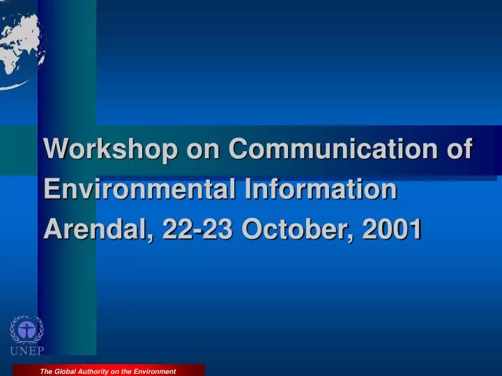 workshop on communication of environmental information arendal 22 23 october 2001