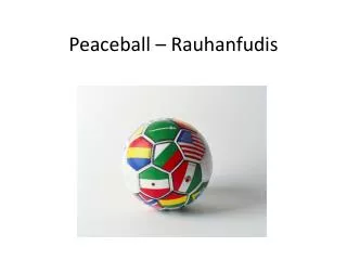 Peaceball – Rauhanfudis