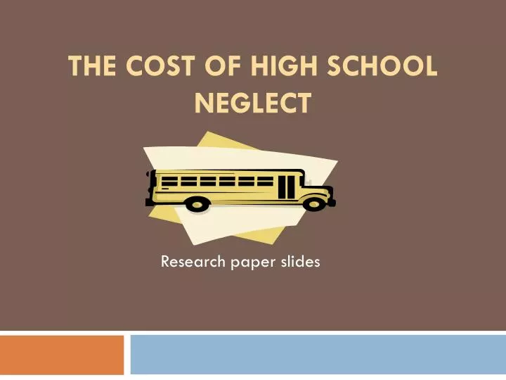 the cost of high school neglect