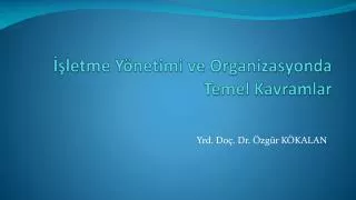 letme y netimi ve organizasyonda temel kavramlar