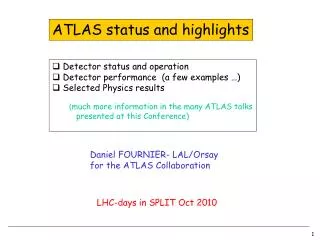 ATLAS status and highlights