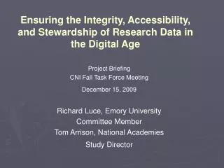 Ensuring the Integrity, Accessibility, and Stewardship of Research Data in the Digital Age