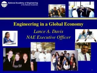 Engineering in a Global Economy Lance A. Davis NAE Executive Officer